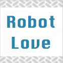 Robot Love: Adventures of a Geek Family